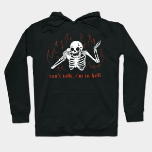 Can't Talk, In Hell Hoodie